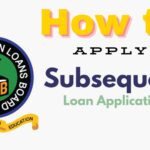 How tp Apply Subsequent loan