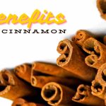 Benefits of Cinnamon