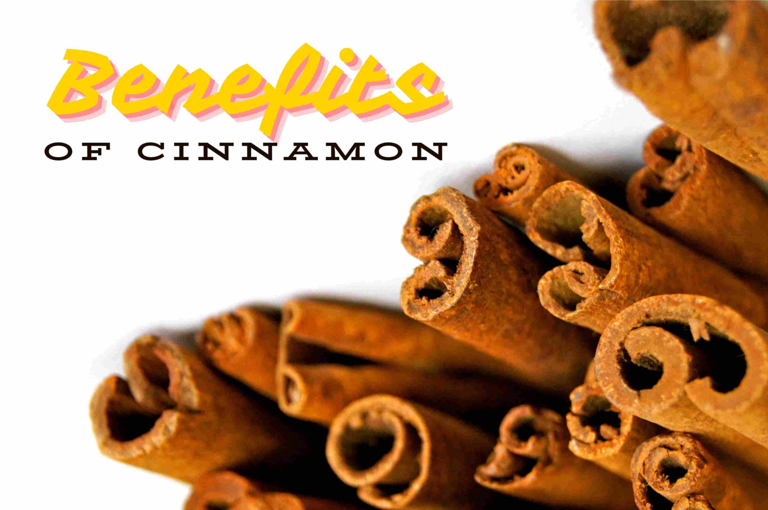 Benefits of cinnamon