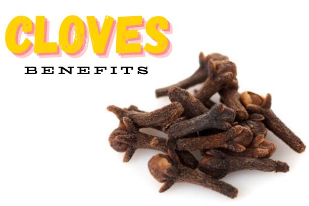Benefits of Cloves