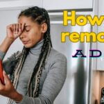 Remove Ads on My Phone