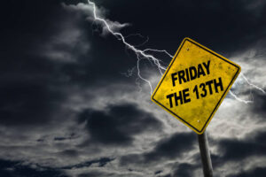 Beware - Friday the 13th