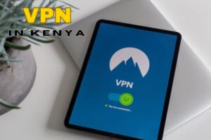 Best VPN in Kenya