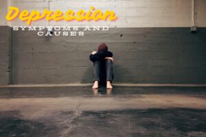 Symptoms and causes of depression