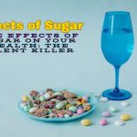 Effects of Sugar