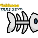 Fishbone Enters Throat
