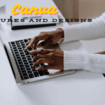 How to Use Canva for Stunning Designs