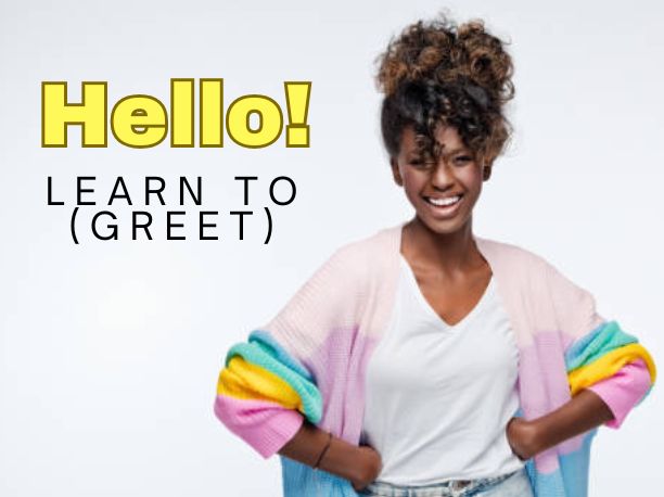 How to Say Hello