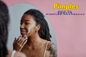 Remove Pimples Naturally