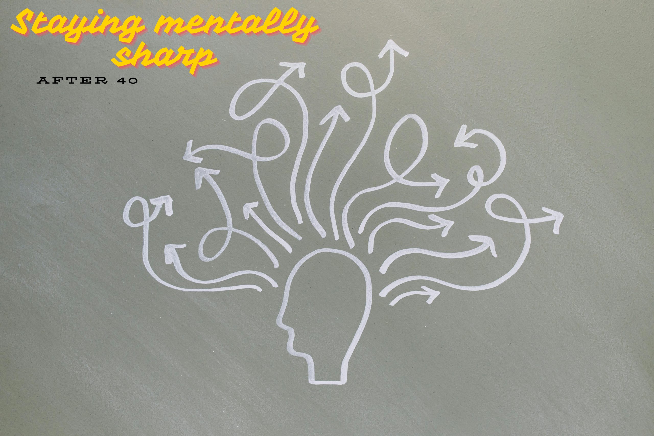Staying mentally sharp after 40