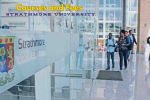 Strathmore University Courses and Fees