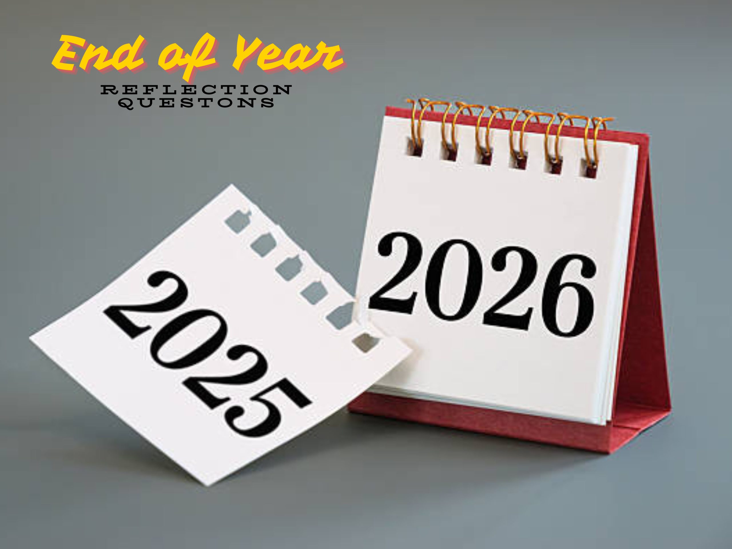 End of year reflection questions