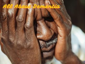 All About Dementia