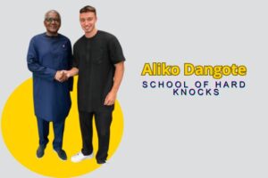 Aliko Dangote School of Hard Knocks